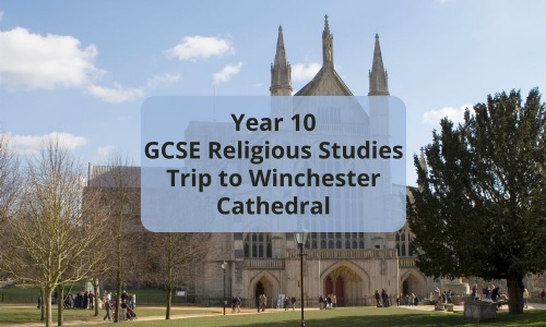 Latest News » Year 10 Religious Studies trip to Winchester Cathedral